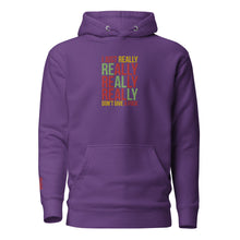Load image into Gallery viewer, I JUST REALLY DGAF Hoodie