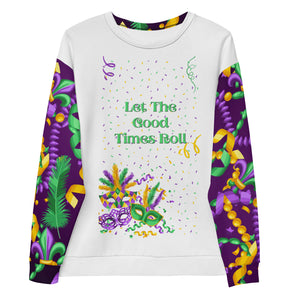 Let the Good Times Roll Mardi Gras Sweatshirt