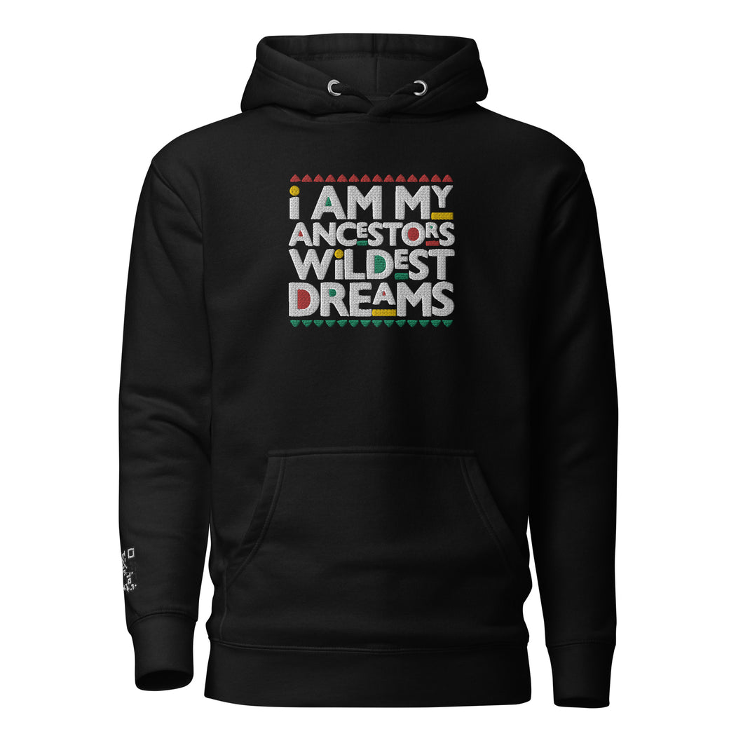 I Am My Ancestors Wildest Dreams Hoodie