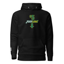 Load image into Gallery viewer, $5 FOOTLONG (Subway Parody)  Hoodie