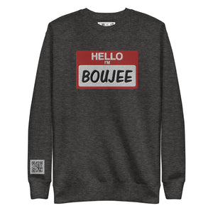 Hello I'm BOUJEE Premium Unisex Sweatshirt