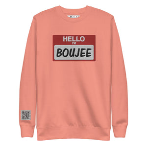 Hello I'm BOUJEE Premium Unisex Sweatshirt