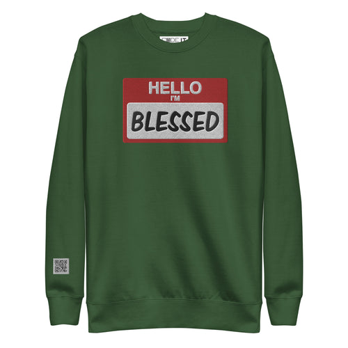 Hello I'm Blessed Premium Unisex  Sweatshirt