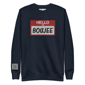 Hello I'm BOUJEE Premium Unisex Sweatshirt