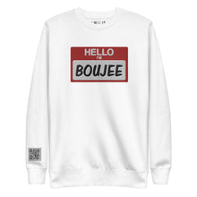 Load image into Gallery viewer, Hello I&#39;m BOUJEE Premium Unisex Sweatshirt