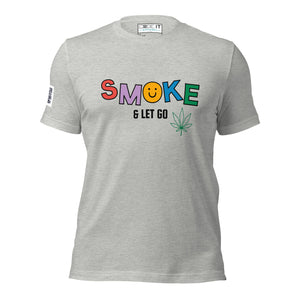 SMOKE AND LET GO Unisex t-shirt