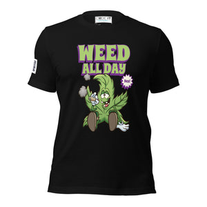 WEED ALL DAY Unisex t-shirt