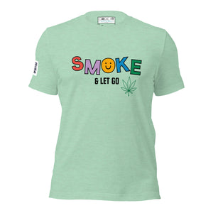 SMOKE AND LET GO Unisex t-shirt