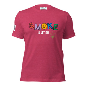 SMOKE AND LET GO Unisex t-shirt