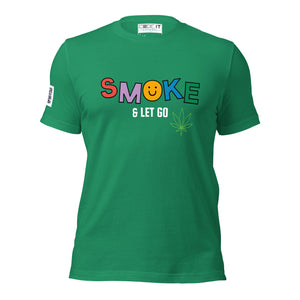 SMOKE AND LET GO Unisex t-shirt