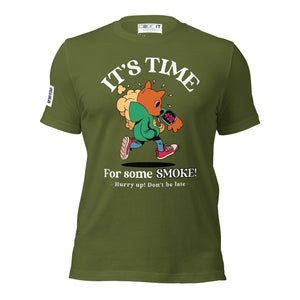 IT'S TIME FOR SOME SMOKE Unisex t-shirt