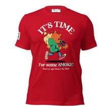 Load image into Gallery viewer, IT&#39;S TIME FOR SOME SMOKE Unisex t-shirt