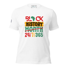 Load image into Gallery viewer, Black History 24/7/365 Unisex T-Shirt