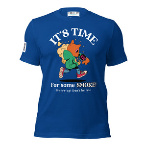 IT'S TIME FOR SOME SMOKE Unisex t-shirt