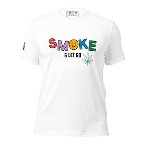 SMOKE AND LET GO Unisex t-shirt