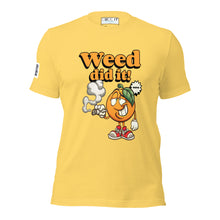 Load image into Gallery viewer, WEED DID IT Unisex t-shirt