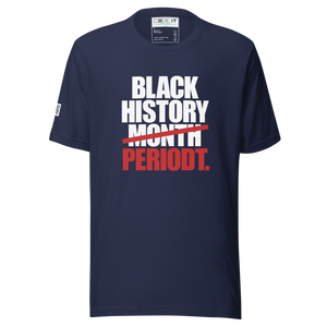 BLACK HISTORY PERIODT  (Unisex t-shirt)