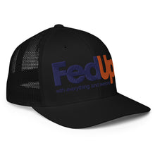 Load image into Gallery viewer, FED UP PARODY Closed-back trucker cap