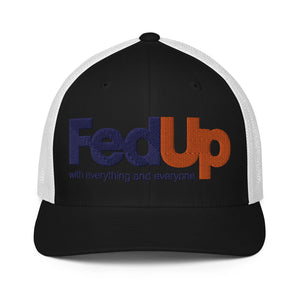 FED UP PARODY Closed-back trucker cap