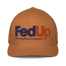 Load image into Gallery viewer, FED UP PARODY Closed-back trucker cap