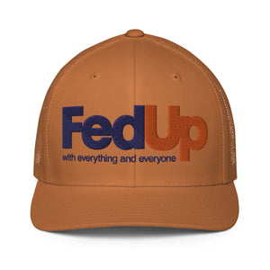 FED UP PARODY Closed-back trucker cap