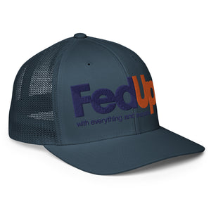 FED UP PARODY Closed-back trucker cap