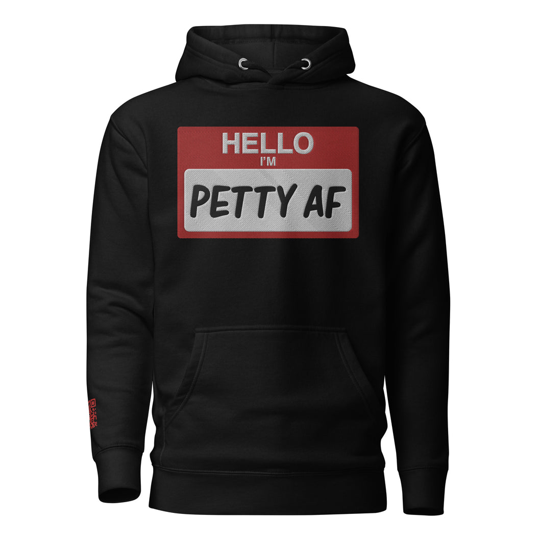 HELLO I'M PETTY AF