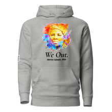 Load image into Gallery viewer, WE OUT.  HARRIET TUBMAN 1849  UNISEX HOODIE