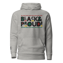 Load image into Gallery viewer, BLACK &amp; PROUD