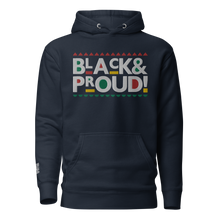 Load image into Gallery viewer, BLACK &amp; PROUD