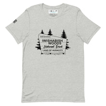 Load image into Gallery viewer, &quot;NOW ENTERING I WISHABISHWOODS LAND OF AUDACITY&quot; (Unisex t-shirt)