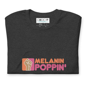 MELANIN POPPIN PARODY Unisex t-shirt