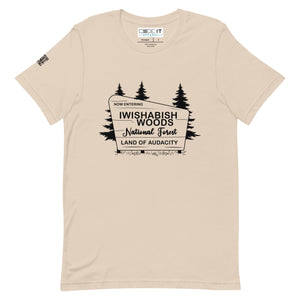 "NOW ENTERING I WISHABISHWOODS LAND OF AUDACITY" (Unisex t-shirt)