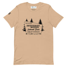 Load image into Gallery viewer, &quot;NOW ENTERING I WISHABISHWOODS LAND OF AUDACITY&quot; (Unisex t-shirt)